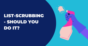 list scrubbing should you do it